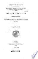 Notices coloniales, publiées à l'occasion de l'Exposition universelle d'Anvers en 1885 [3 juin 1885]