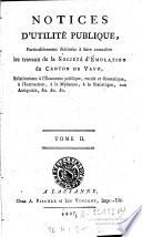Notices d'utilité publique, particulièrement destinées à faire connaître les travaux de la Société d'émulation du canton de Vaud