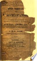 Notices élémentaires sur l'Homéopathie, et la manière de la pratiquer. ... Deuxième édition ... augmentée