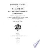 Notices et extraits des manuscrits de la Bibliothèque du Roi [...].