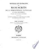 Notices et extraits des manuscrits de la Bibliothèque du Roi [...].