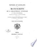 Notices et extraits des manuscrits de la Bibliothèque du Roi