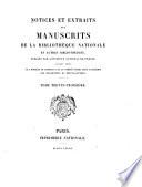 Notices et extraits des manuscrits de la Bibliothèque nationale et autres bibliothèques