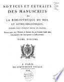 Notices et extraits des manuscrits de la Bibliothèque Nationale et autres bibliothèques ...