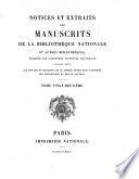 Notices et extraits des manuscrits de la Bibliothèque nationale et autres bibliothèques ...