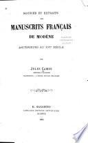 Notices et extraits des manuscrits français de Modène antérieurs au XVIe siècle ...