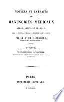 Notices et extraits des manuscrits médicaux grecs, latins et français, des principales bibliothèques de l'Europe