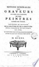 Notices generales des graveurs divises par nations et des peintres ranges par ecoles