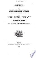 Notions biographiques et littéraires sur Guillaume Durand, évêque de Mende. Appendice