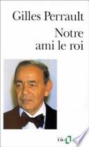 Notre ami, le roi