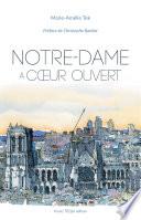 Notre-Dame à cœur ouvert