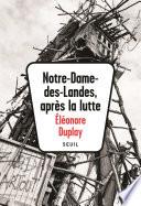 Notre-Dame-des-Landes, après la lutte