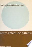 Notre enfant de Paradis