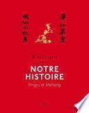 Notre histoire. Pingru et Meitang
