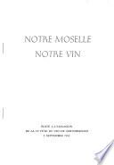 Notre Moselle, notre vin