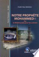 NOTRE PROPHETE MOHAMMED OU LA MISERICORDE POUR LES UNIVERS