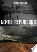 Notre République
