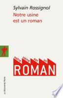 Notre usine est un roman