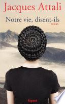 Notre vie, disent-ils