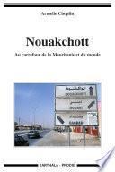 Nouakchott. Au carrefour de la Mauritanie et du monde