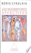 Nourritures affectives (Les)