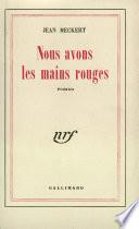 Nous avons les mains rouges