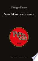 Nous étions beaux la nuit