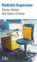 Nous étions des êtres vivants