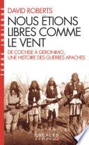 Nous étions libres comme le vent