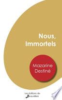 Nous, Immortels