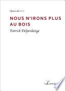 Nous n'irons plus au bois