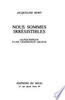 Nous sommes irrésistibles