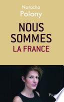Nous sommes la France