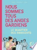 Nous sommes tous des anges gardiens