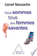 Nous sommes tous des femmes savantes