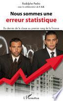 Nous sommes une erreur statistique
