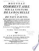 Nouveau commentaire sur la coutume de La Rochelle et du pays d'Aunis