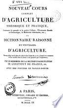 Nouveau cours complet d'agriculture théorique et pratique... ou Dictionnaire raisonné et universel d'agriculture