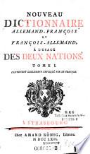 Nouveau Dictionnaire allemand-francois et francois-allemand a l'usage des deux nations