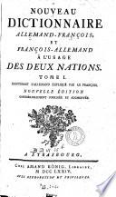 Nouveau dictionnaire allemand-françois, et françois-allemand