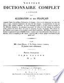 Nouveau dictionnaire complet à l'usage des Allemands et des Français
