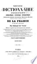 Nouveau dictionnaire complet, géographique, statistique, topographique ... de la France et de ses colonies
