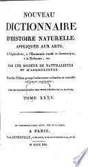 Nouveau dictionnaire d'histoire naturelle, appliquée aux arts, à l'agriculture, à l'économie rurale et domestique, à la médecine, etc