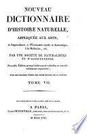 Nouveau dictionnaire d'histoire naturelle, appliquée aux arts, à l'agriculture, à l'économie rurale et domestique, à la médecine, etc