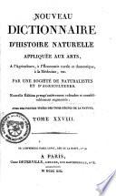 Nouveau dictionnaire d'histoire naturelle, appliquée aux arts, à l'agriculture, à l'économie rurale et domestique, à la médecine, etc