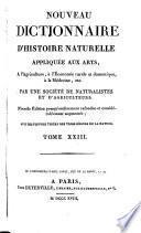 Nouveau dictionnaire d'histoire naturelle, appliquée aux arts, à l'agriculture, à l'économie rurale et domestique, à la médecine, etc