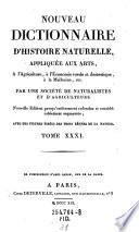 Nouveau dictionnaire d'histoire naturelle, appliquée aux arts, à l'agriculture, à l'économie rurale et domestique, à la médecine, etc