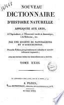 Nouveau dictionnaire d'histoire naturelle, appliquée aux arts, à l'agriculture, à l'économie rurale et domestique, à la médecine, etc. Par une Société de naturalistes et d'agriculteurs