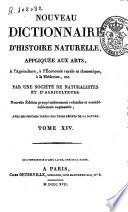 Nouveau dictionnaire d'histoire naturelle, appliquée aux arts, à l'agriculture, à l'economie rurale et domestique, à la médecine...