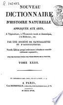Nouveau dictionnaire d'histoire naturelle, appliquée aux arts, à l'agriculture, à l'economie rurale et domestique, à la médecine...
